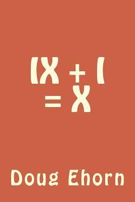 IX + I = X 1