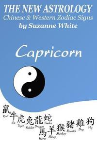 bokomslag The New Astrology Capricorn Chinese & Western Zodiac Signs.