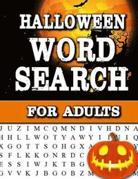 bokomslag Halloween Word Search For Adults: Large Print Word Search Book For Adults Find Puzzles with Pictures And Answer Keys Spooky Halloween Activity Book