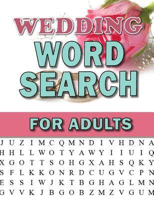 Annie Clemens - Wedding Word Search For Adults: Large Print Puzzles For Adults and Senior: Activity & Coloring Book to Exercise Your Brain and Enhance Vocabulary Find, Häftad