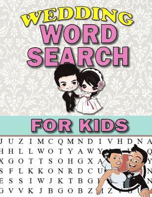 Annie Clemens - Wedding Word Search For Kids: Large Print Puzzles For Kids and Teens: Activity & Coloring Book to Exercise Your Brain and Enhance Vocabulary Wedding, Häftad