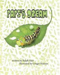 bokomslag Papi's Dream: A caterpillar in search of someone to listen to his dream