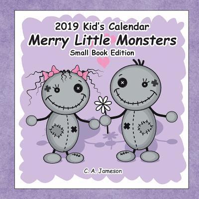 2019 Kid's Calendar: Merry Little Monsters Small Book Edition 1