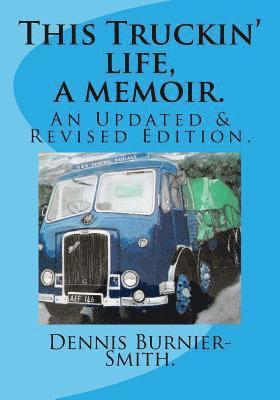 bokomslag This Truckin' life. a memoir: An Updated & Revised Edition