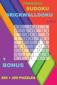 bokomslag Powerful sudoku - BrickWallDoku 9 x 9 + BONUS: 250 logical puzzles = 250 EASY + prize 250 classic Killer Sudoku + Large Print + Solutions + Examples