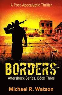 bokomslag Borders: A Post-Apocalyptic Thriller