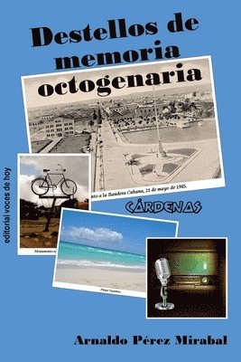 Destellos de memoria octogenaria 1