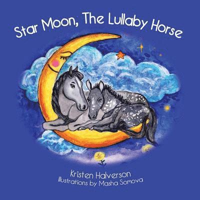 Star Moon, The Lullaby Horse 1