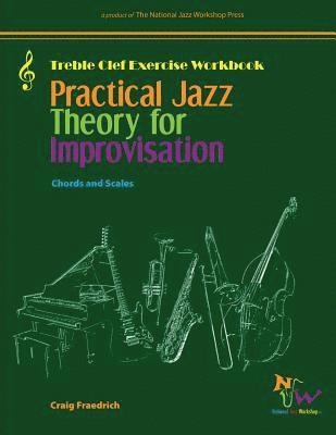 bokomslag Practical Jazz Theory for Improvisation Exercise Workbook: Treble Clef