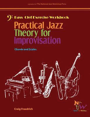 bokomslag Practical Jazz Theory for Improvisation Exercise Workbook: Bass Clef