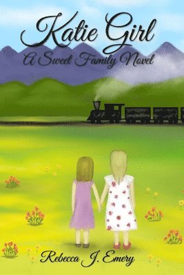 bokomslag Katie Girl: A Sweet Family Novel