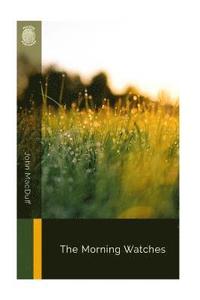 bokomslag The Morning Watches