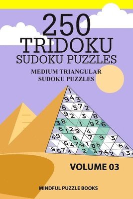 bokomslag 250 Tridoku Sudoku Puzzles: Medium Triangular Sudoku Puzzles