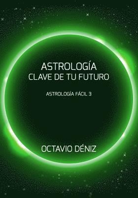 bokomslag Astrologia. Clave de tu futuro