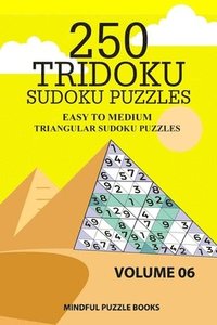 bokomslag 250 Tridoku Sudoku Puzzles: Easy to Medium Triangular Sudoku Puzzles