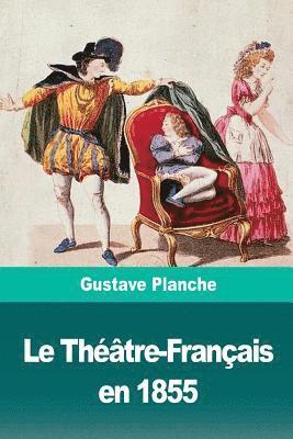 Le Théâtre-Français en 1855 1