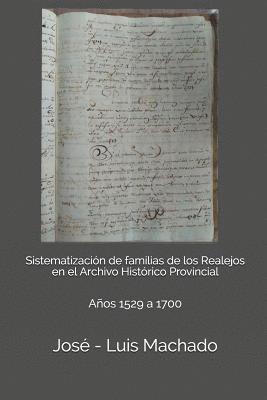 Sistematización de familias de los Realejos en el Archivo Histórico Provincial: Años 1529 a 1700 1