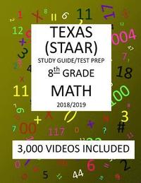 bokomslag 8th Grade MATH TEXAS STAAR: 2019: 8th Grade Texas Assessment Academic Readiness MATH Test prep/study guide