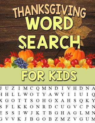 Annie Clemens - Thanksgiving Word Search For Kids: Large Print Puzzle For Kids: 35 Thanksgiving Themed Word Search Puzzles For Kids Thanksgiving Activity Book, Häftad