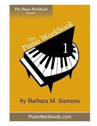 bokomslag The Piano Workbook - Level 1