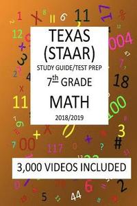 bokomslag 7th Grade TEXAS STAAR, MATH: 2019: 7th Grade Texas Assessment Academic Readiness MATH Test prep/study guide