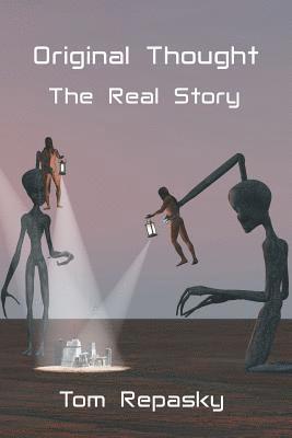 Original Thought: The Real Story 1