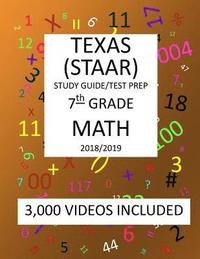 bokomslag 7th Grade TEXAS STAAR, MATH: 2019: 7th Grade Texas Assessment Academic Readiness MATH Test prep/study guide