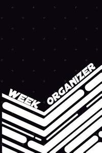 bokomslag Week Organizer - Tasks of 3 Years in One Book: 157 Pages with 6 X 9(15.24 X 22.86 CM) Will Be Enough for 3 Years of Week Organizer in One Notebook. Da