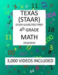 bokomslag 4th Grade TEXAS STAAR, MATH: 2019: 4th Grade Texas Assessment Academic Readiness MATH Test prep/study guide