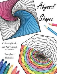 bokomslag Abyssal Shapes: Adult Coloring Book and Art Tutorial