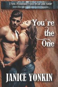 bokomslag You're the One: Stories about Men Who Can and Will Protect Their Women