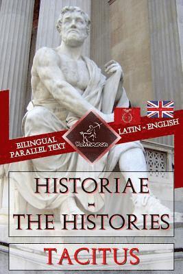 Historiae - The Histories: Bilingual parallel text: Latin - English, Häftad