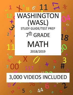 7th Grade WASHINGTON WASL, MATH, Test Prep: 2019: 7th Grade Washington Assessment of Student Learning MATH Test prep/study guide 1