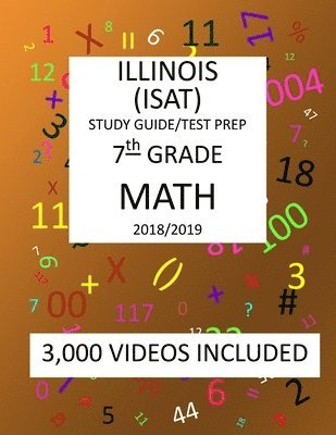 bokomslag 7th Grade ILLINOIS ISAT, MATH, Test Prep: 2019: 7th Grade ILLINOIS STANDARDS ACHIEVEMENT TEST MATH Test prep/study guide