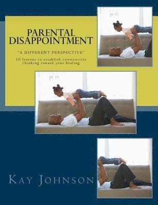 bokomslag Parental Disappointment: "A Different Perspective"