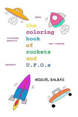 The coloring book of rockets and U.F.O.s 1