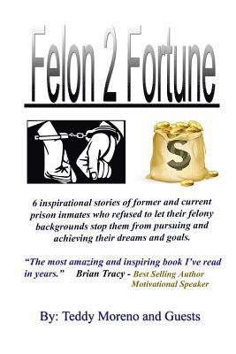 Felon 2 Fortune 1