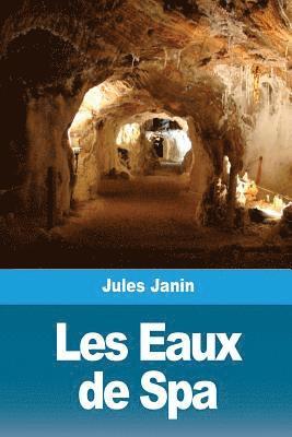 Jules Janin - Les Eaux de Spa, Häftad