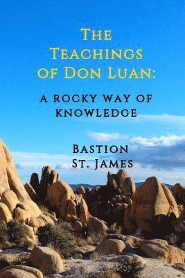 bokomslag The Teachings of Don Luan: A Rocky Way of Knowledge