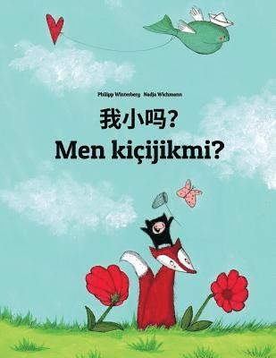 Wo xiao ma? Men kicijikmi?: Chinese/Mandarin Chinese [Simplified]-Turkmen (Türkmençe/Türkmen dili): Children's Picture Book (Bilingual Edition) 1