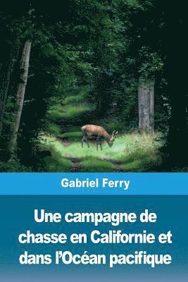 Une campagne de chasse en Californie et dans l'Océan pacifique 1