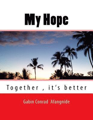 bokomslag My Hope: Together it's better