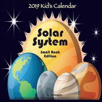 bokomslag 2019 Kid's Calendar: Solar System Small Book Edition
