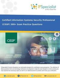 bokomslag (ISC)² CISSP Certified Information Systems Security Professional 399+ Exam Practice Questions