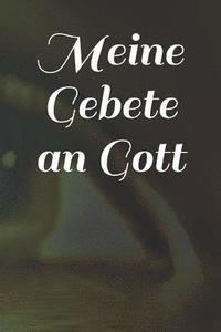 bokomslag Meine Gebete an Gott