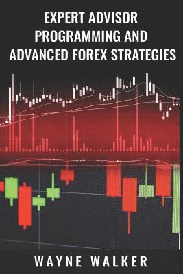 bokomslag Expert Advisor Programming and Advanced Forex Strategies