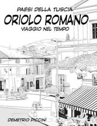 bokomslag Oriolo Romano: Viaggio Nel Tempo