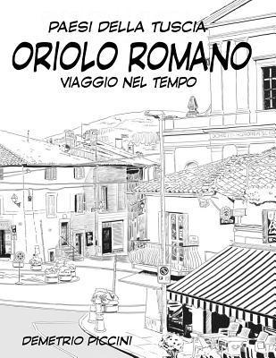 Oriolo Romano: Viaggio Nel Tempo 1