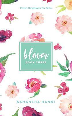 bokomslag Bloom Book 3: Fresh Devotions for Girls