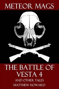 bokomslag Meteor Mags: The Battle Of Vesta 4 And O